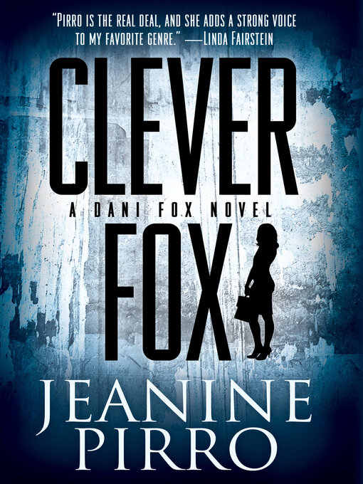 Title details for Clever Fox by Judge Jeanine Pirro - Available